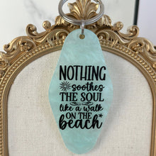 Load image into Gallery viewer, nothing soothes the south like a walk on the beach - Motel style key fob keychain - pale aqua