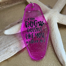 Load image into Gallery viewer, If my dog doesn't like you, neither do I - purple sparkle Motel style keychain