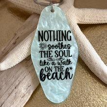 Load image into Gallery viewer, nothing soothes the south like a walk on the beach - Motel style key fob keychain - pale aqua