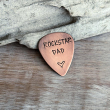 Load image into Gallery viewer, Rockstar dad , Rustic Guitar Pick, Hand Stamped Copper Guitar Pick, Playable, Father&#39;s Day Gift 24 gauge, Gift for Boyfriend, Dad, Husband
