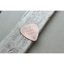 Load image into Gallery viewer, YOU ROCK DAD, Rustic Guitar Pick, Hand Stamped Copper Guitar Pick, Playable,Father's Day Gift 24 gauge, Gift for Boyfriend, Dad, Husband