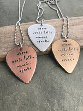 Load image into Gallery viewer, where words fail, music speaks - Hand stamped copper guitar pick necklace - stainless steel ball chain - gift for music lover - music style