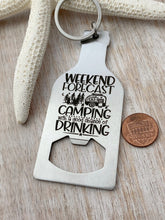 Load image into Gallery viewer, Camping with a chance of drinking - stainless steel bottle opener keychain - gift for him - gift for friend beer bottle opener key ring
