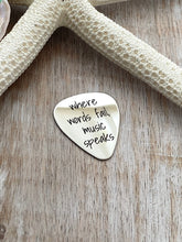 Load image into Gallery viewer, where words fail music speaks guitar pick - Stainless steel - gift for him - engraved guitar pick - Silver tone pick, gift for husband