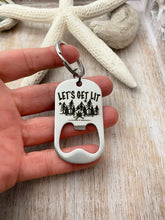 Load image into Gallery viewer, Let's get lit - engraved stainless steel bottle opener keychain - gift for husband - beer bottle opener key ring - campfire keychain
