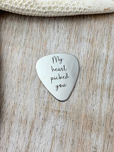 Load image into Gallery viewer, My heart picked you engraved guitar pick - Stainless steel - gift for him - Silver tone pick gift for husband Valentine's Day gift