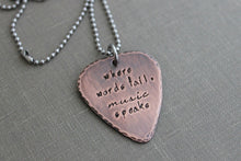 Load image into Gallery viewer, where words fail, music speaks - Hand stamped copper guitar pick necklace - stainless steel ball chain - gift for music lover - music style