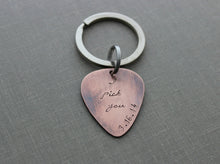 Load image into Gallery viewer, I pick you with date Rustic Guitar Pick keychain, Hand Stamped Copper Guitar Pick, 18g, Inspirational, Gift for Boyfriend, Husband, groom