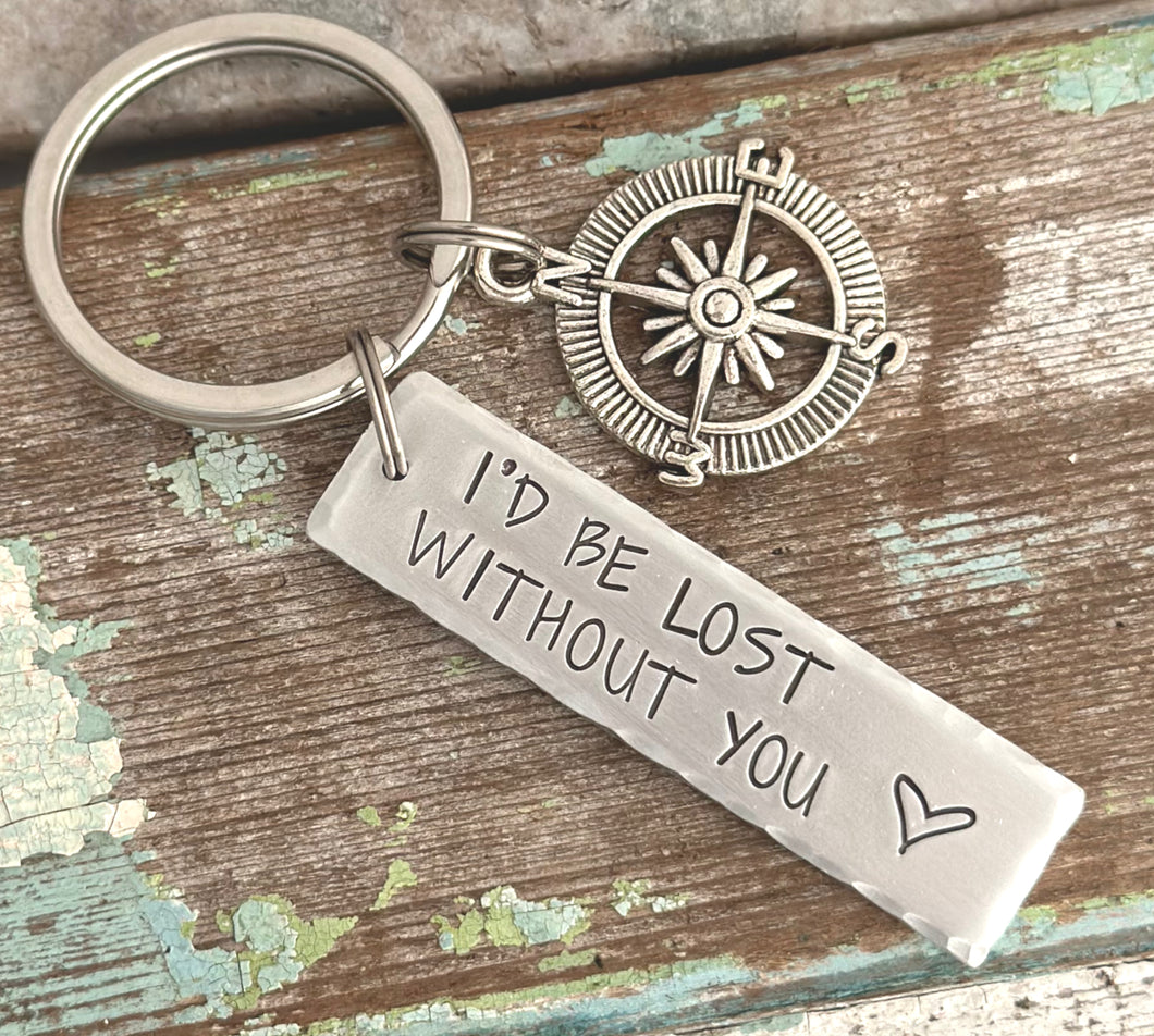 I'd be lost without you keychain - Silver Aluminum Hand Stamped  Bar Key Chain - Compass charm - Valentine's Day gift for him