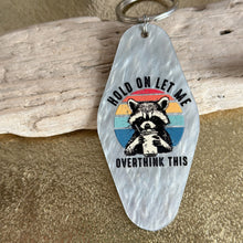 Load image into Gallery viewer, hold on let me overthink this - Motel style key fob acrylic keychain - Funny raccoon keychain
