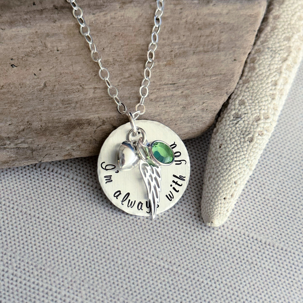 I'm always with you - sterling silver memorial loss necklace- quote necklace - personalized with birthstone angel wing and heart - gift