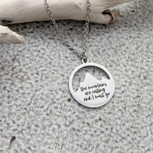 Load image into Gallery viewer, the mountains are calling and I must go - engraved stainless steel mountain range necklace
