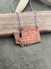 Load image into Gallery viewer, Into the mountains I go to lose my mind and find my soul - Washington State Necklace - Mountains and Trees with Quote
