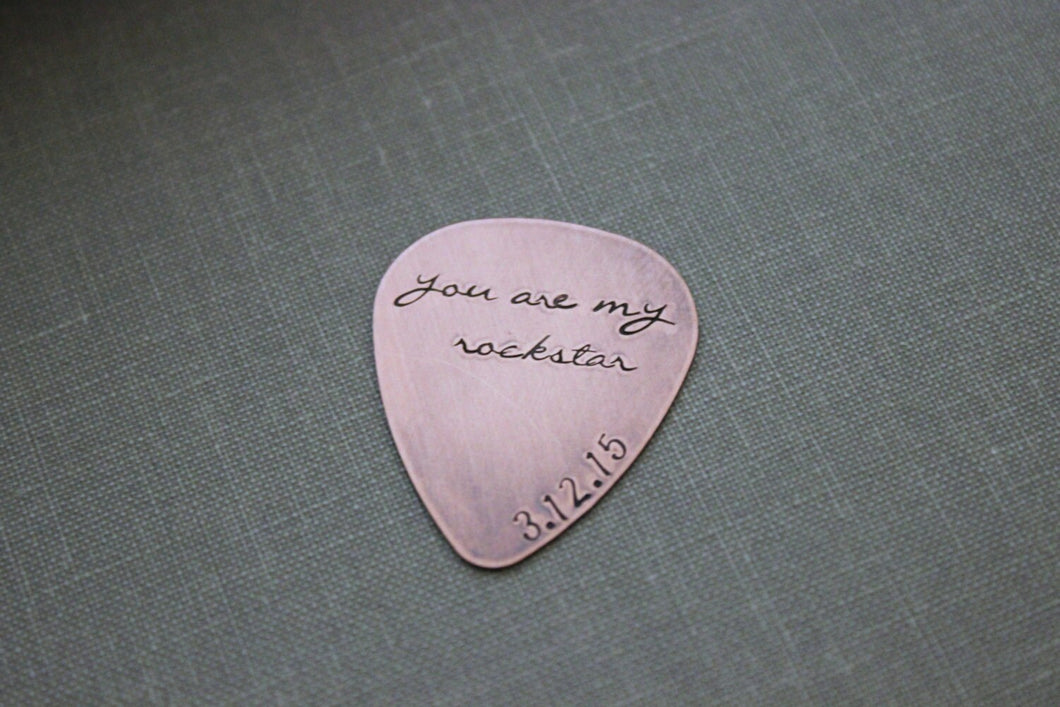 you are my rockstar - Rustic Copper Guitar Pick - Playable -  24 gauge - Hand stamped personalized with date - gift for boyfriend - husband