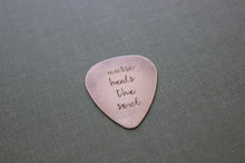 Load image into Gallery viewer, music heals the soul - Rustic copper Guitar Pick Hand Stamped plectrum - Playable -Inspirational - 24 gauge - Gift for Boyfriend - Husband
