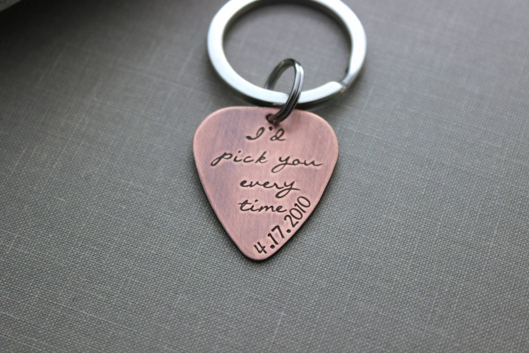 I'd pick you every time - date Rustic Guitar Pick keychain, Hand Stamped Copper Guitar Pick, 18g, Gift for Boyfriend, Husband, groom