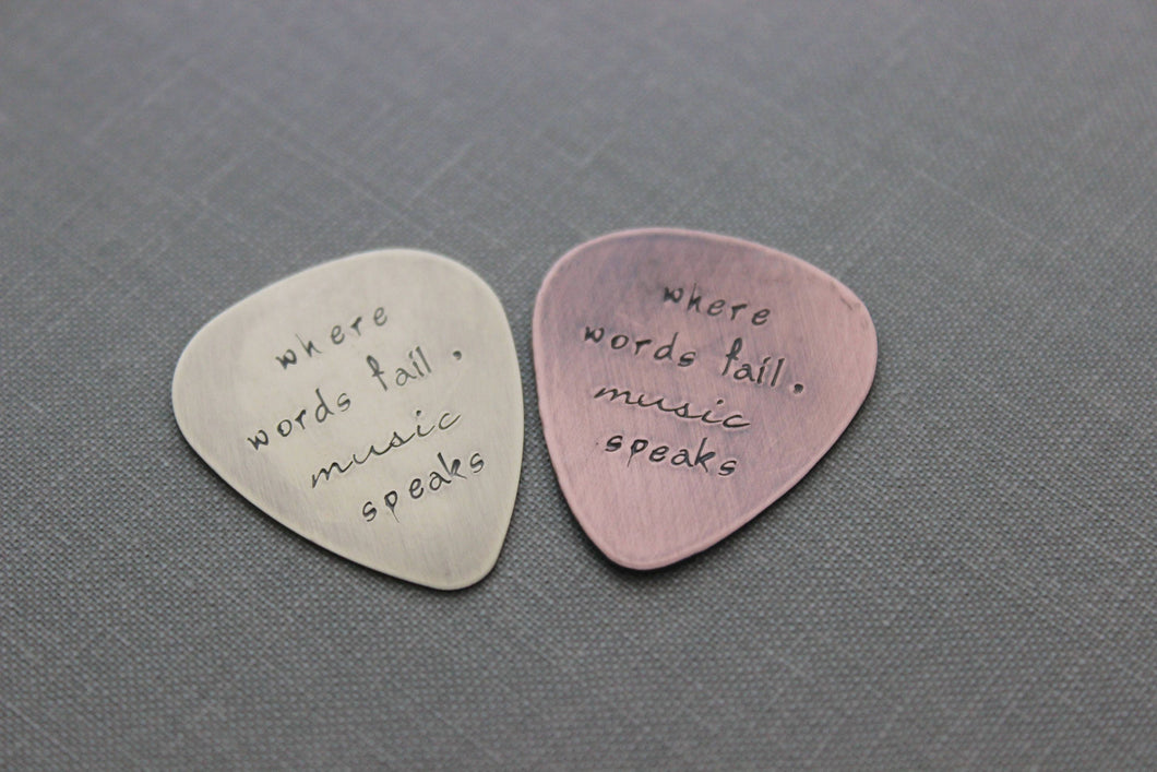 where words fail, music speaks - Rustic Guitar Pick, Hand Stamped Copper Guitar Pick, Playable, Inspirational, 24 gauge, Gift for musician