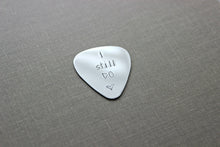 Load image into Gallery viewer, I still DO guitar pick - Stainless steel - gift for him - Personalized date - Anniversary gift, Silver pick Valentine&#39;s Day gift for husband
