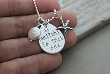 Load image into Gallery viewer, Sterling silver starfish charm necklace - it matters to this one The starfish story - Hand stamped quote Teacher Appreciation Gift Idea
