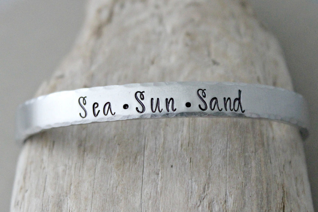 Sea Sun Sand bracelet - Hand stamped - Silver tone Cuff Bracelet - Beach Lover Gift idea