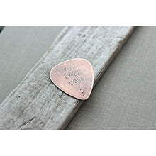 Load image into Gallery viewer, YOU ROCK DAD, Rustic Guitar Pick, Hand Stamped Copper Guitar Pick, Playable,Father&#39;s Day Gift 24 gauge, Gift for Boyfriend, Dad, Husband
