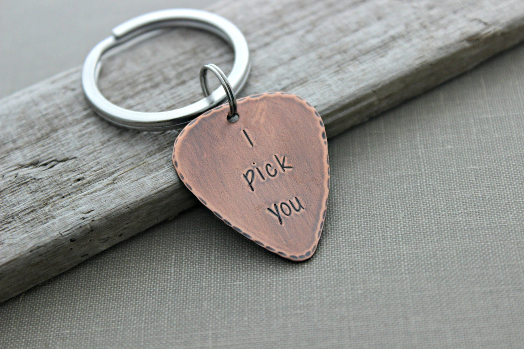 Rustic Guitar Pick keychain, I pick you, Hand Stamped Copper Guitar Pick, 18g, Inspirational, Gift for Boyfriend, Dad, Husband, groom