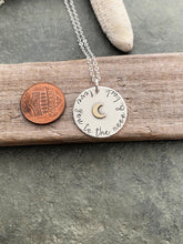 Load image into Gallery viewer, love you to the moon and back, sterling silver necklace with bronze moon, hand stamped , gift idea for her - birthday gift for her

