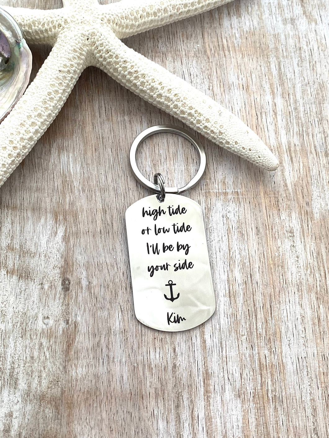 high tide or low tide I'll be by your side - engraved stainless steel  dog tag Keychain - personalized with name or date - anchor