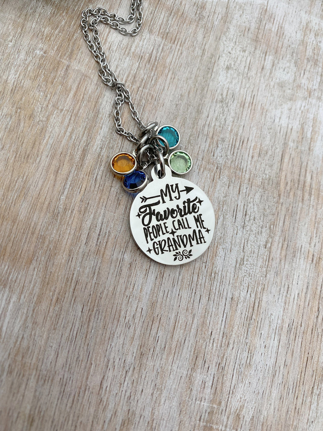 my favorite people call me grandma - Personalized necklace, silver tone stainless steel,  Swarovski crystal birthstones gift for grandma