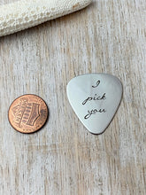 Load image into Gallery viewer, I pick you engraved guitar pick - Stainless steel - gift for him - Silver tone pick - gift for husband Valentine&#39;s Day gift
