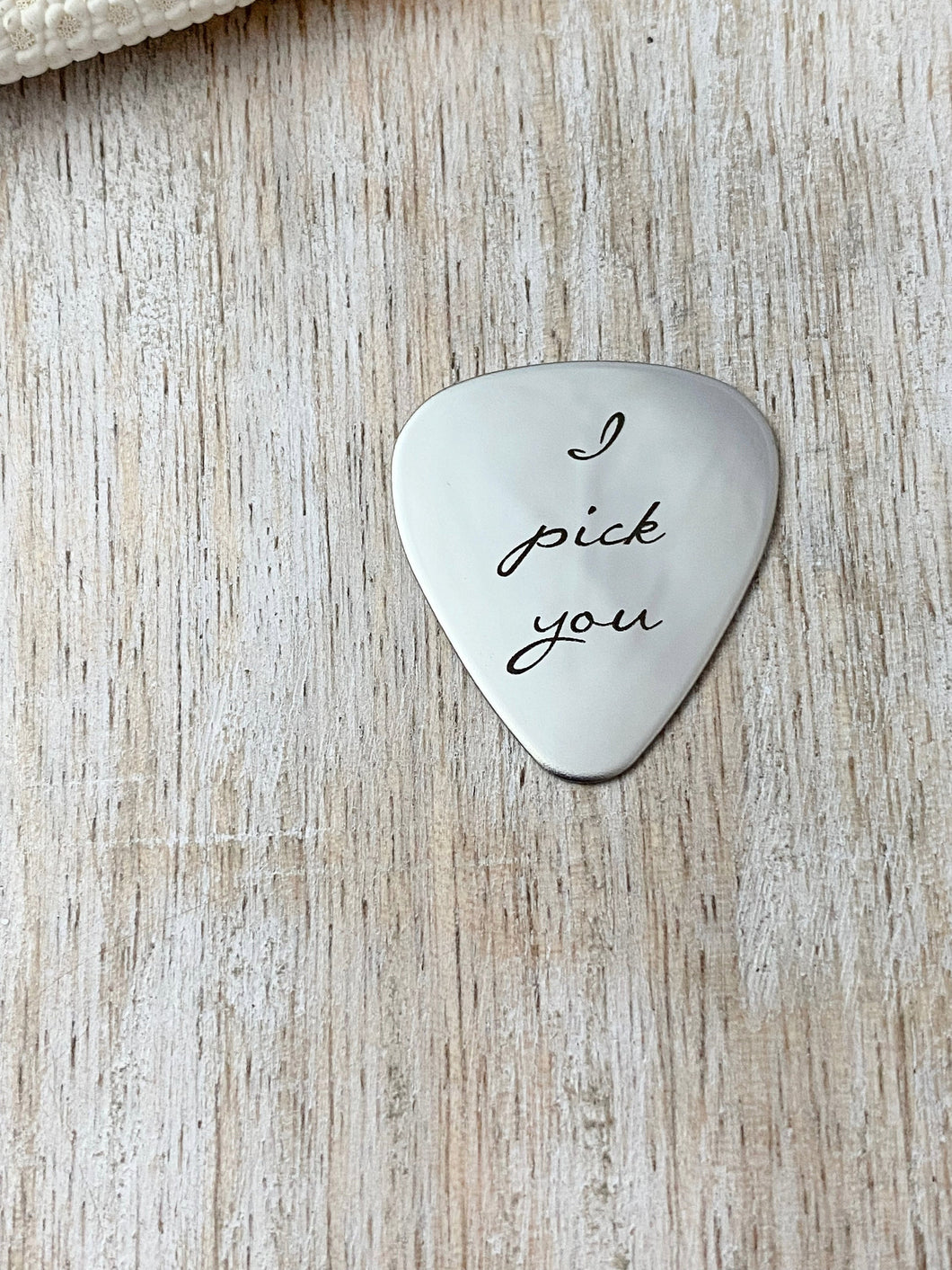 I pick you engraved guitar pick - Stainless steel - gift for him - Silver tone pick - gift for husband Valentine's Day gift