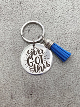 Load image into Gallery viewer, you got this keychain - stainless steel engraved Key Chain -  with tassel charm - gift for friend - motivational gift
