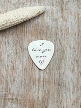 Load image into Gallery viewer, I love you more guitar pick - Stainless steel - gift for him - engraved guitar pick Silver tone pick gift for husband Valentine&#39;s Day gift

