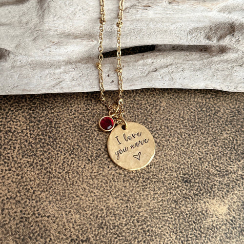 I love you more necklace - gold pewter and stainless steel necklace - personalized with crystal birthstones Valentine's Day gift for wife