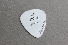 Load image into Gallery viewer, Sterling silver guitar pick, I pick you forever, Hand Stamped Guitar Pick, Playable, Plectrum 24 gauge, Gift for Boyfriend, Him, Husband
