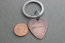 Load image into Gallery viewer, I love you more - Rustic Guitar Pick keychain,  Hand Stamped Copper Guitar Pick, 18g, Romantic Gift Idea for him - Valentine&#39;s Day gift
