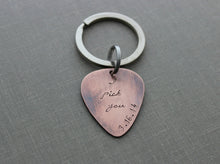 Load image into Gallery viewer, I pick you with date Rustic Guitar Pick keychain, Hand Stamped Copper Guitar Pick, 18g, Inspirational, Gift for Boyfriend, Husband, groom
