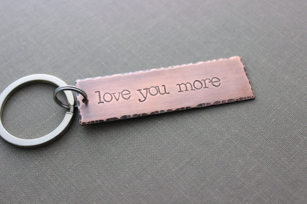 love you more, Copper Hand Stamped Key chain, Long Rectangle, Gift for him, Rustic, Antiqued, Valentine's gift, Gift for Groom wedding day