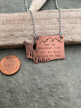 Load image into Gallery viewer, Into the mountains I go to lose my mind and find my soul - Washington State Necklace - Mountains and Trees with Quote
